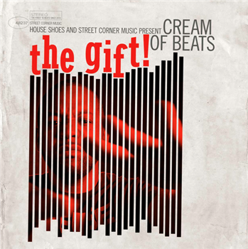HOUSE SHOES PRESENTS - THE GIFT: VOLUME SIX - Street Corner Music