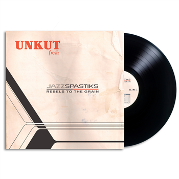 JAZZ SPASTIKS & REBELS TO THE GRAIN - UNKUT FRESH LP - Dusty Platter
