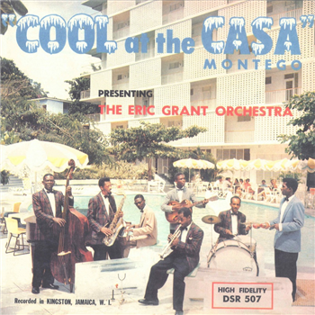 The Eric Grant Orchestra - Cool At The Casa Montego LP - Dub Store Records