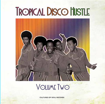 Tropical Disco Hustle Volume 2 - Va (2 X LP) - Cultures Of Soul