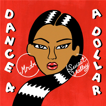 MNDR & SWEET VALLEY - Dance 4 A Dollar - Fools Gold Records