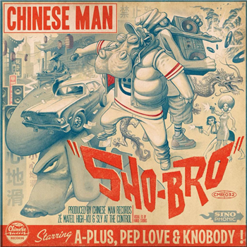CHINESE MAN - Sho – Bro (Incl Download Card & 2 Bonus Tracks) - Chinese Man Records