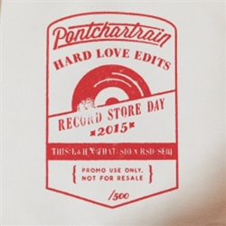 Pontchartrain - Hard Love Edits - Rocksteady Disco