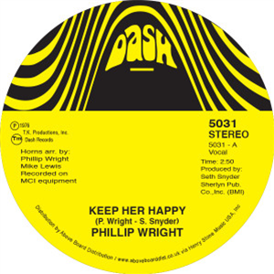 PHILLIP WRIGHT - KEEP HER HAPPY - DASH PHILLIP WRIGHT - KEEP HER HAPPY - DASH
