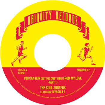The Soul Surfers - You Can Run (But You Cant Hide) From My Love [feat. Myron & E] - Ubiquity Records