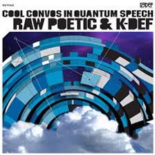 RAW POETIC & K-DEF - Cool Convos in Quantum Speech - REDEFINITION RECORDS