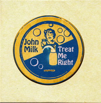 JOHN MILK – Treat Me Right LP - Underdog Records