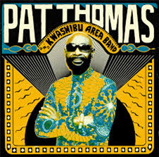 Pat Thomas & Kwashibu Area Band - Pat Thomas & Kwashibu Area Band (2 X LP) - STRUT