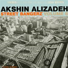 AKSHIN ALIZADEH - Street Bangerz Volume 8 LP - Cold Busted