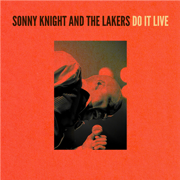 Sonny Knight & The Lakers - Do It Live LP - Secret Stash Records