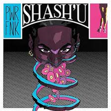 SHASH’U - Thru Da Night & PWRFNK (2 X LP) - Fool’s Gold