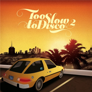Too Slow To Disco Vol 2 - Va (2 X LP) - How Do You Are