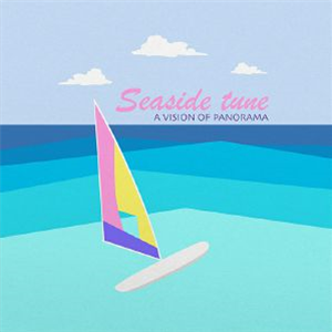 A VISION OF PANORAMA - Seaside Tune - Mellophonia France A VISION OF PANORAMA - Seaside Tune - Mellophonia France