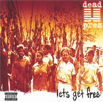 Dead Prez - Lets Get Free (2 X LP) - Get On Down