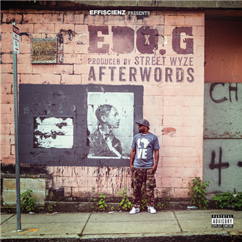Edo. G & Street Wyze - Afterwords - EFFISCIENZ Edo. G & Street Wyze - Afterwords - EFFISCIENZ
