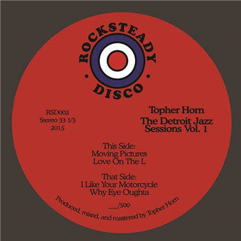 Topher Horn - The Detroit Jazz Sessions Vol. 1 - Rocksteady Disco