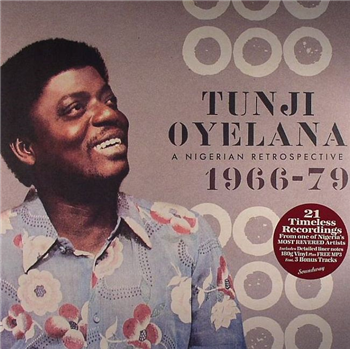 Tunji OYELANA - A Nigerian Retrospective 1966-79 (3 x LP) - Soundway Records