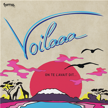 VOILAAA - ON TE LAVAIT DIT (2 X LP) - Favorite Recordings