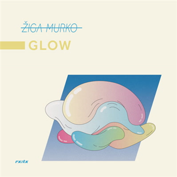 Ziga Murko - Glow 7 - rx:tx