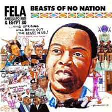 Fela Kuti & Africa 70 - Beasts Of No Nation - Knitting Factory