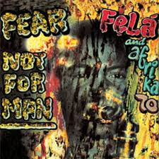 Fela Kuti - Fear Not For Man - Knitting Factory Fela Kuti - Fear Not For Man - Knitting Factory