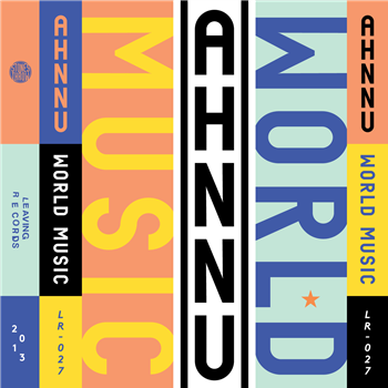 Ahnnu - WORLD MUSIC/PERCEPTION (2 X LP) - Leaving Records