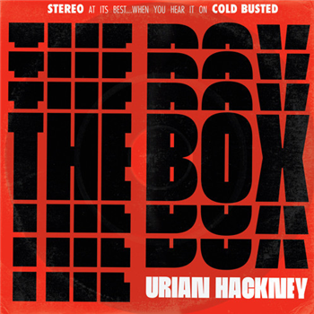 URIAN HACKNEY - The Box - Cold Busted