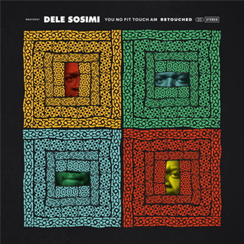 Dele Sosimi - You No Fit Touch Am Retouched - Wah Wah 45s