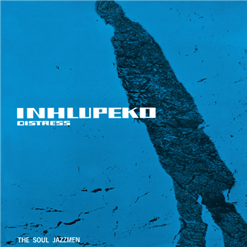 The Soul Jazzmen - Inhlupeko - MATSULI