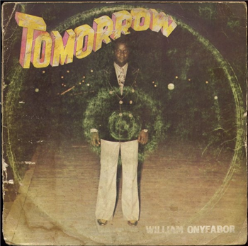 WilliamOnyeabor - Tomorrow - Luaka Bop
