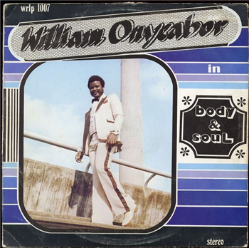 William Onyeabor - Body&Soul - Luaka Bop