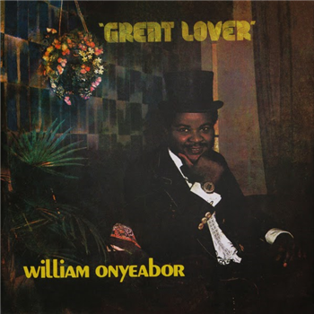 William Onyeabor - GreatLover - Luaka Bop