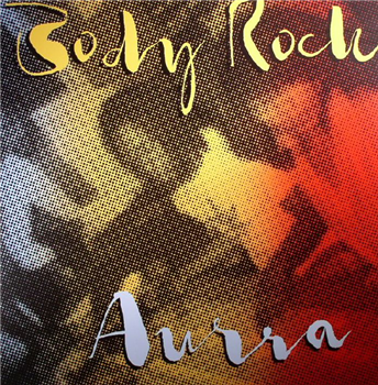 AURRA - Body Rock - Family Groove AURRA - Body Rock - Family Groove