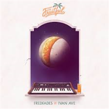 FREDFADES & IVAN AVE - Fruitful - Jakarta Records