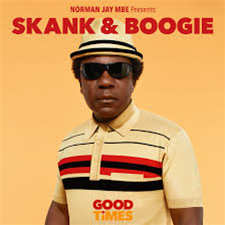 Norman Jay MBE Presents Good Times Skank & Boogie - Va (2 X LP) - Sunday Best Norman Jay MBE Presents Good Times Skank & Boogie - Va (2 X LP) - Sunday Best