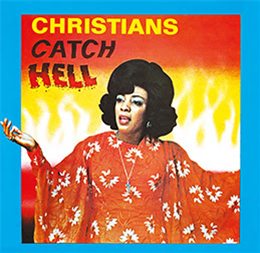 Christians Catch Hell - Gospel Roots, 1976-79 - Honest Jons Records