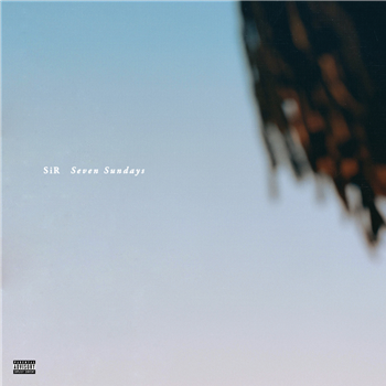 SiR - Seven Sundays - Fresh Selects SiR - Seven Sundays - Fresh Selects