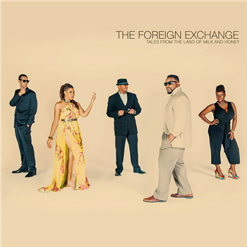 The Foreign Exchange - Tales From The Land Of Milk And Honey - FE Music