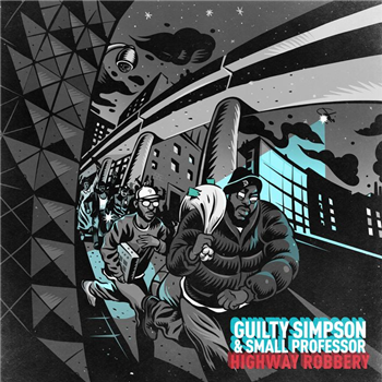 Guilty Simpson & Small Professor - Highway Robbery - Coalmine Records