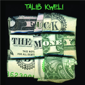 TALIB KWELI - FUCK THE MONEY (2 X LP) (Etched D Side) - Javotti Media