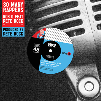 ROB O & PETE ROCK - So Many Rappers - REDEFINITION RECORDS ROB O & PETE ROCK - So Many Rappers - REDEFINITION RECORDS