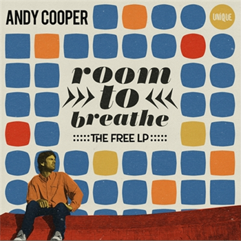 ANDY COOPER (of Ugly Duckling) - Room To Breathe:The Free LP - Unique Records ANDY COOPER (of Ugly Duckling) - Room To Breathe:The Free LP - Unique Records