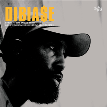 DIBIA$E - Baker’s Dozen LP - Fat Beats Records