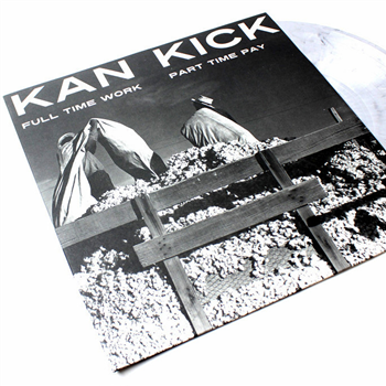 KANKICK - Full Time Work, Half Time Pay (2 X LP) - Vinyl Digital