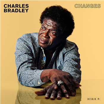 Charles Bradley - Changes - Daptone Records