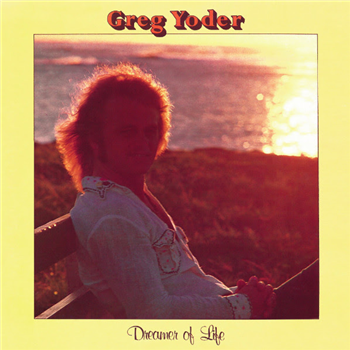 GREG YODER - DREAMER OF LIFE (2 X LP) - Favorite Recordings