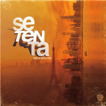 SETENTA - PARIS TO NUEVA YORK (Ft Latin-Soul legend JOE BATAAN) - Latin Big Note
