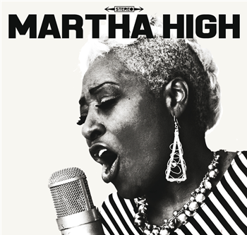 Martha High - Singing For The Good Times - Blind Faith Records