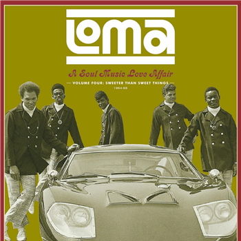 Loma: A Soul Music Love Affair Volume Four: Sweeter Than Sweet Things 1964-68 - Va - Future Days Recordings/LITA