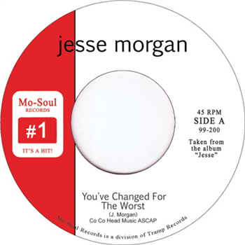 Jesse Morgan - Youve Changed For The Worst - Mo-Soul Records